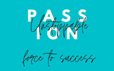 Passion an unstoppable force to success